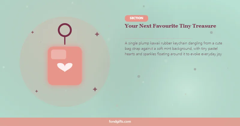 Your Next Favourite Tiny Treasure