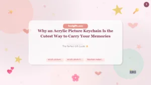 Why an Acrylic Picture Keychain Is the Cutest Way to Carry Your Memories